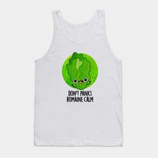 Don't Panic Romaine Calm Cute Veggie Pun Tank Top